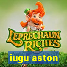 iugu aston